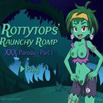 Rottytops' Raunchy Romp XXX Parody - Part 1 (game online adult)